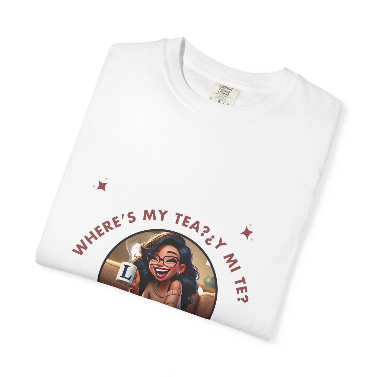 Unisex T-Shirt- Where's My Tea Y Mi Te