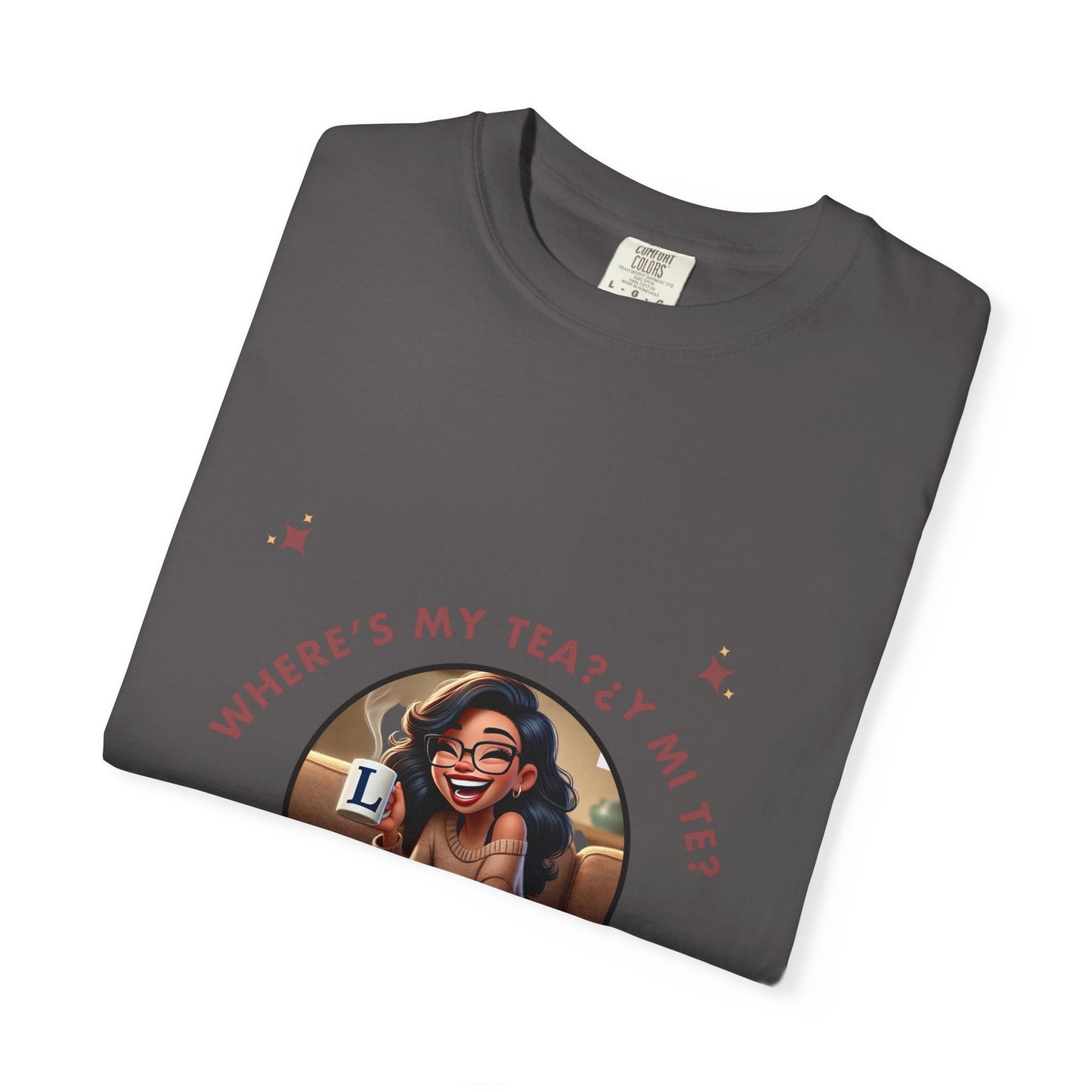 Unisex T-Shirt- Where's My Tea Y Mi Te
