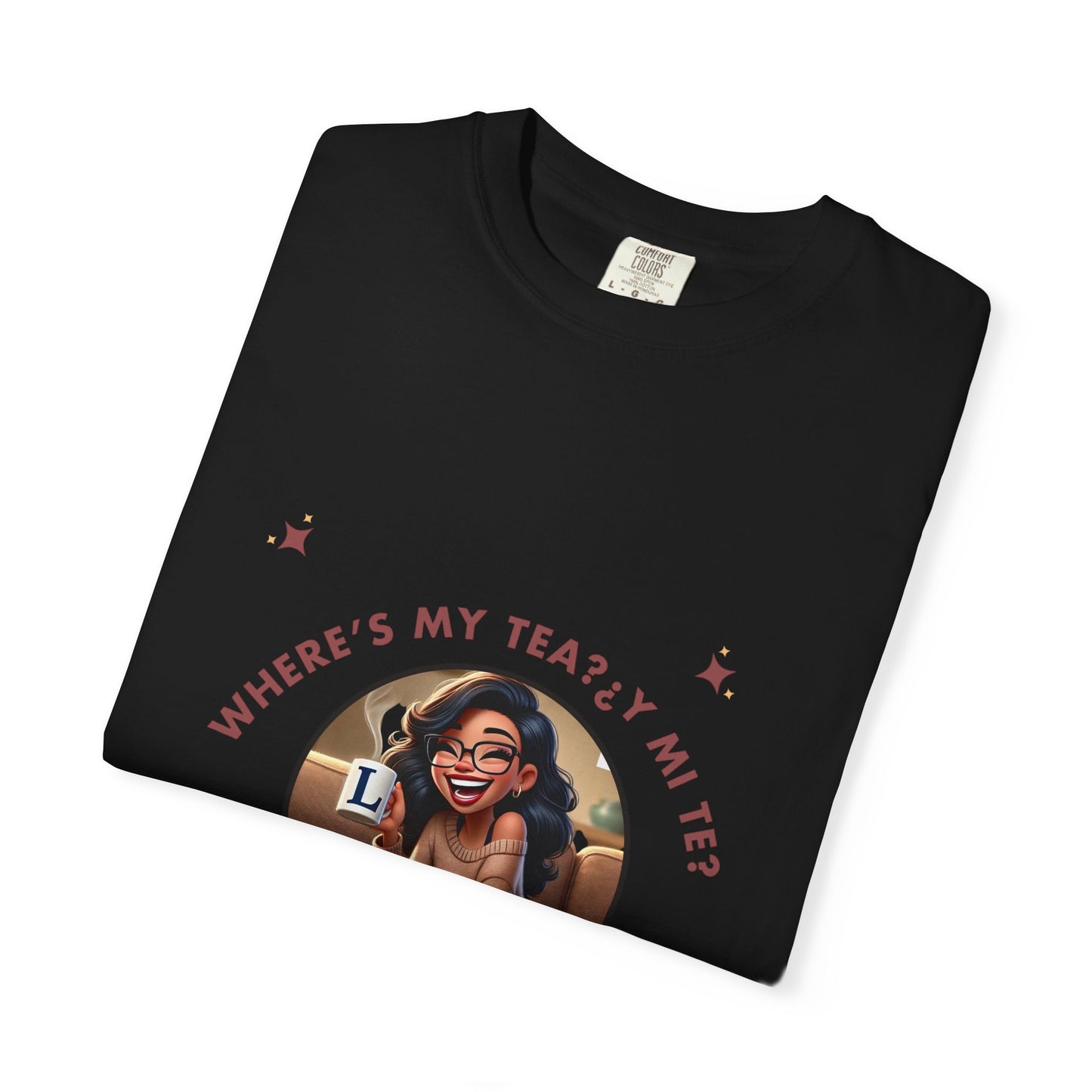 Unisex T-Shirt- Where's My Tea Y Mi Te