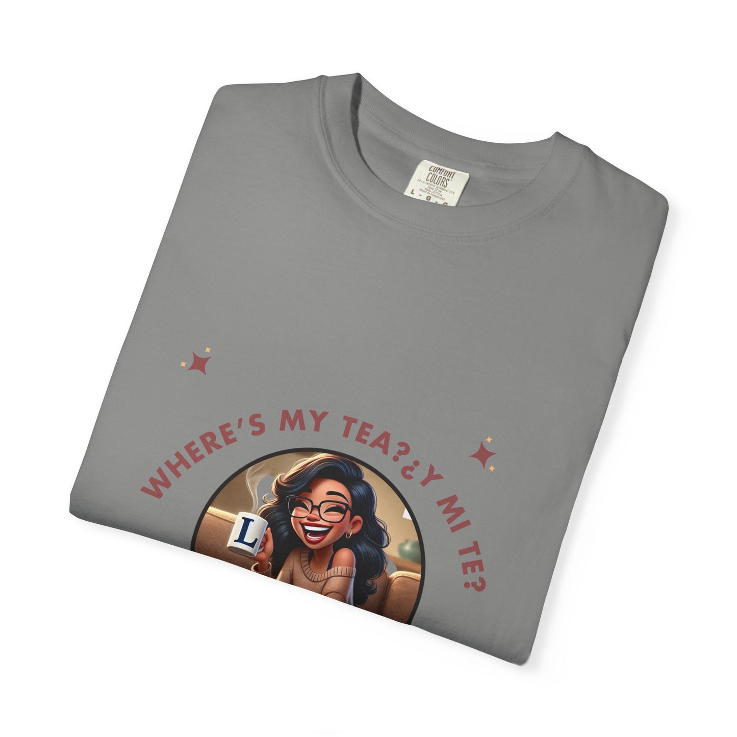 Unisex T-Shirt- Where's My Tea Y Mi Te